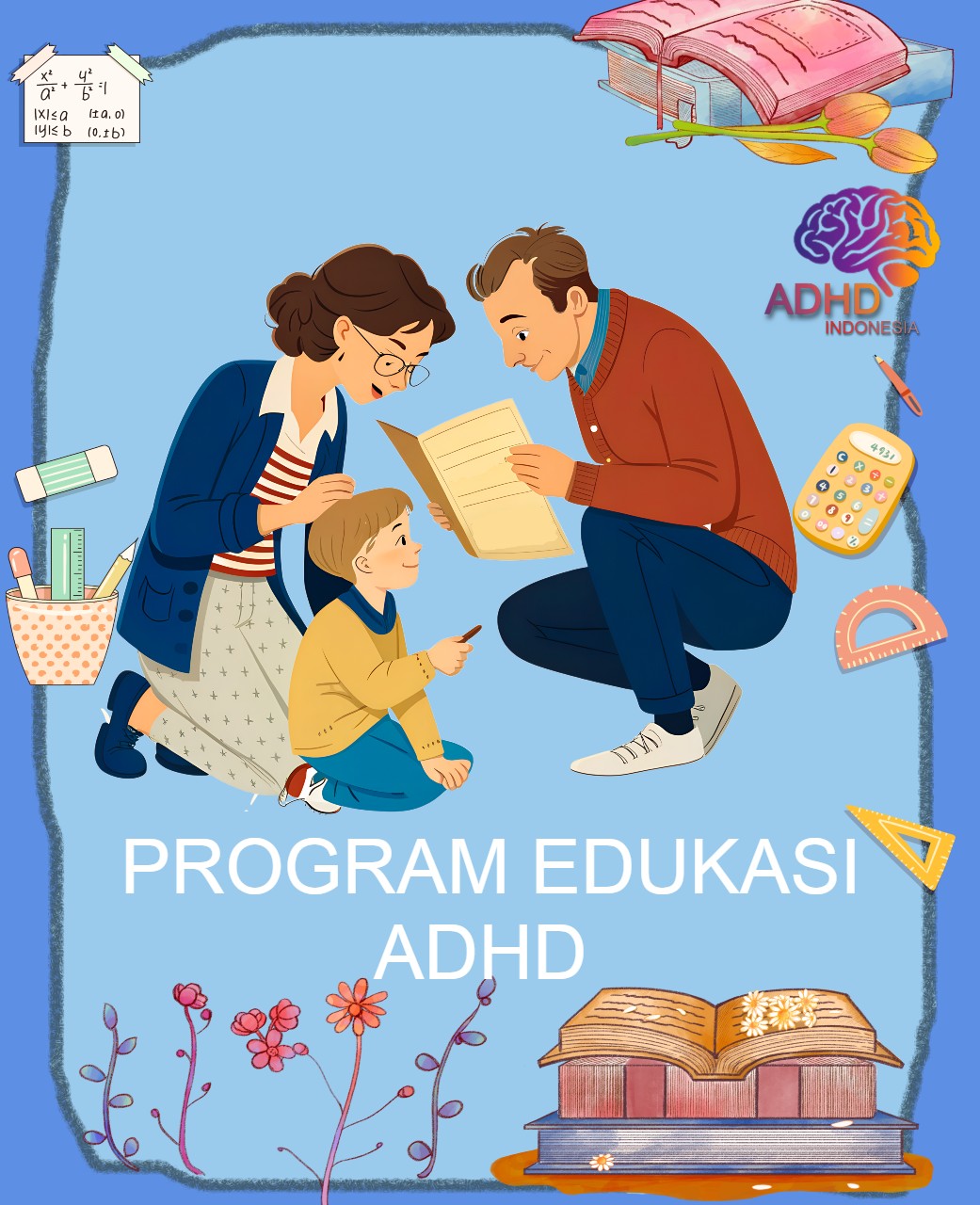 Program ADHD Indonesia Kabupaten Malinau Edukasi Dini ADHD untuk Orang Tua